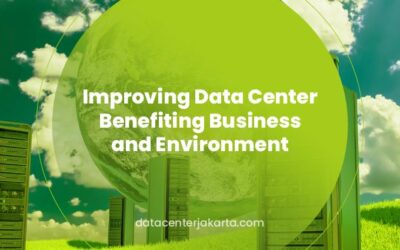Improving Data Centers Benefiting Business and Environment