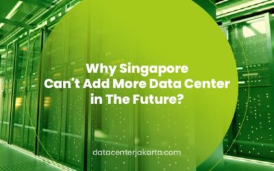 Why Can’t Singapore Add More Data Centers in The Future?